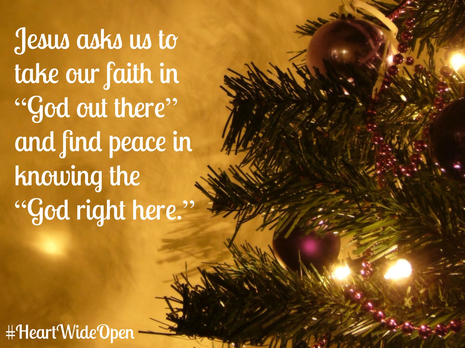 Heart Wide Open Christmas Day 9: Take Him to the People Everywhere You Go